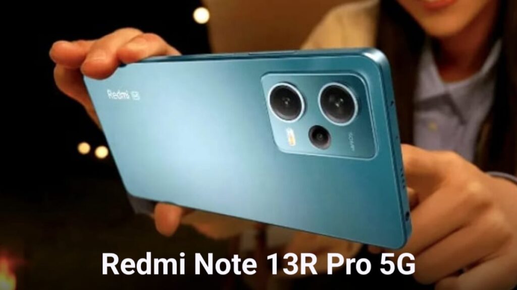 Redmi Note 13R Pro 5G Release Date In India: 12GB रैम 100MP कैमरा और 5G प्रोसेसर, क्या इस फोन के आगे टिक पाएंगे Samsung और iPhone, जाने कीमत