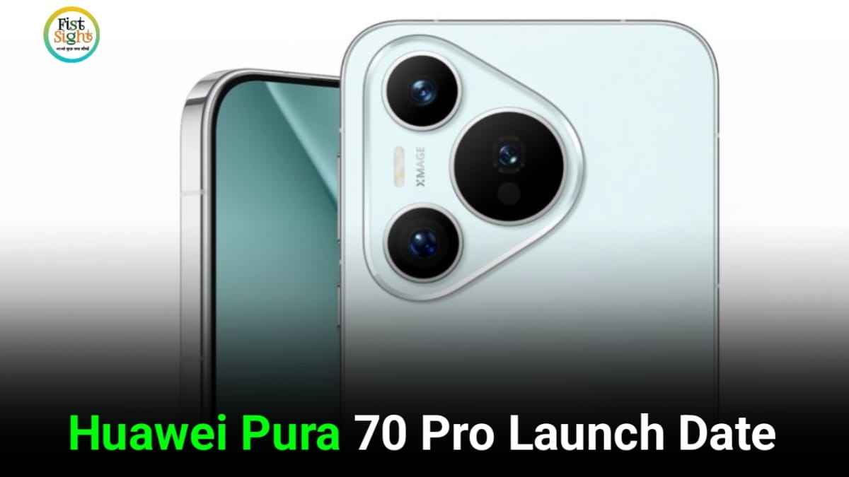 Huawei Pura 70 Pro Launch Date In India: हुआवेई की Pura 70 सीरीज का यह 50 MP कैमरा और खूबसूरत डिजाइन वाला फोन इस दिन होगा लॉन्च जाने फीचर