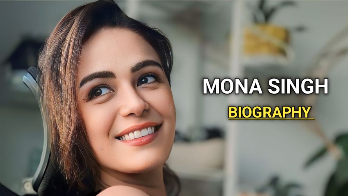 मोना सिंह का जीवन परिचय | Mona Singh Biography In Hindi