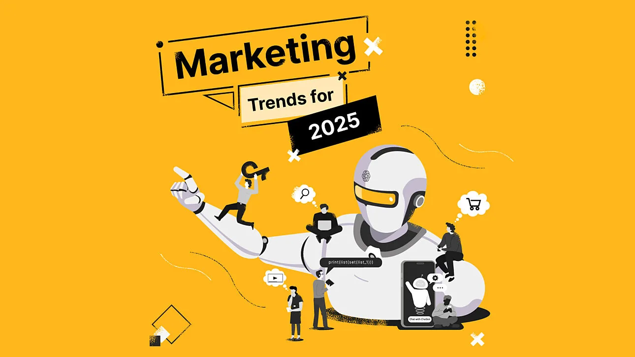 Digital Marketing Strategy : Top Digital Marketing Trends in 2025