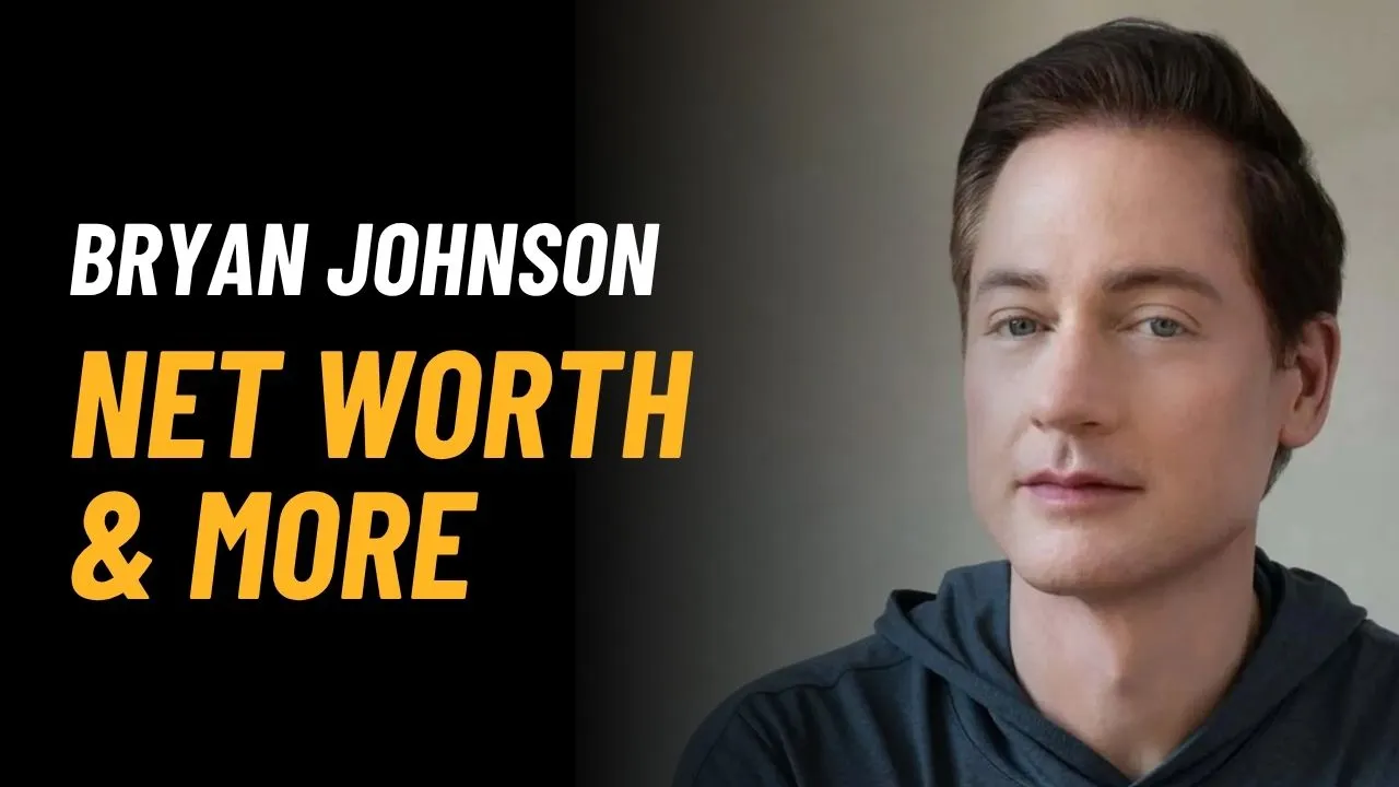 Bryan Johnson Net Worth 2025: Income, Career & Biography