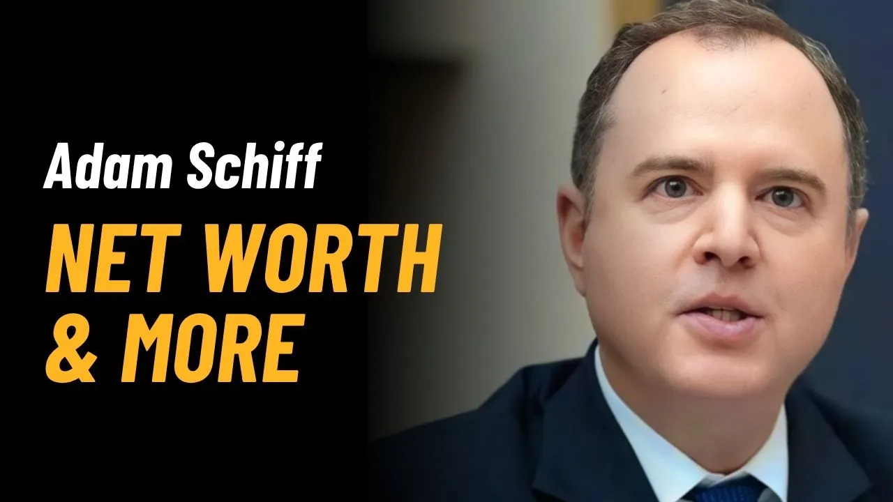 Adam Schiff Net Worth 2025: Income, Career & Biography