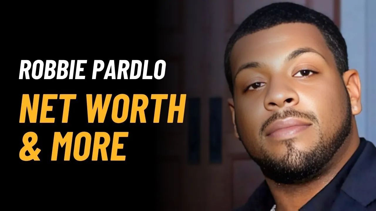 Robbie Pardlo Net Worth 2025: Income, Career & Biography