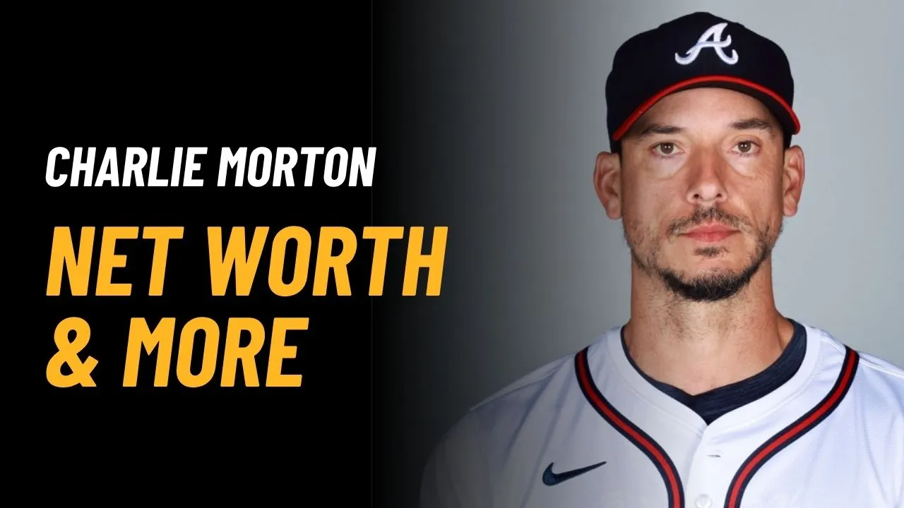 Charlie Morton Net Worth 2025: Income, Career & Biography