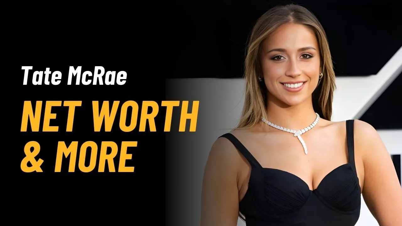 Tate McRae Net Worth 2025
