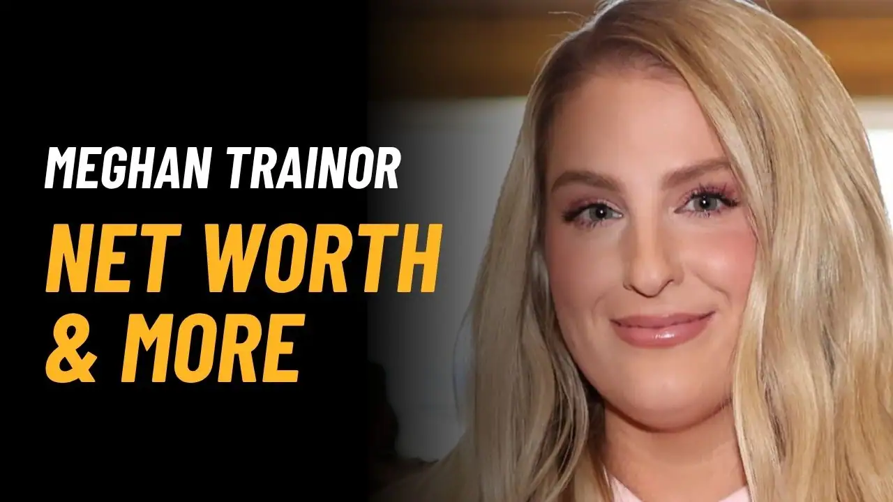 Meghan Trainor Net Worth 2025