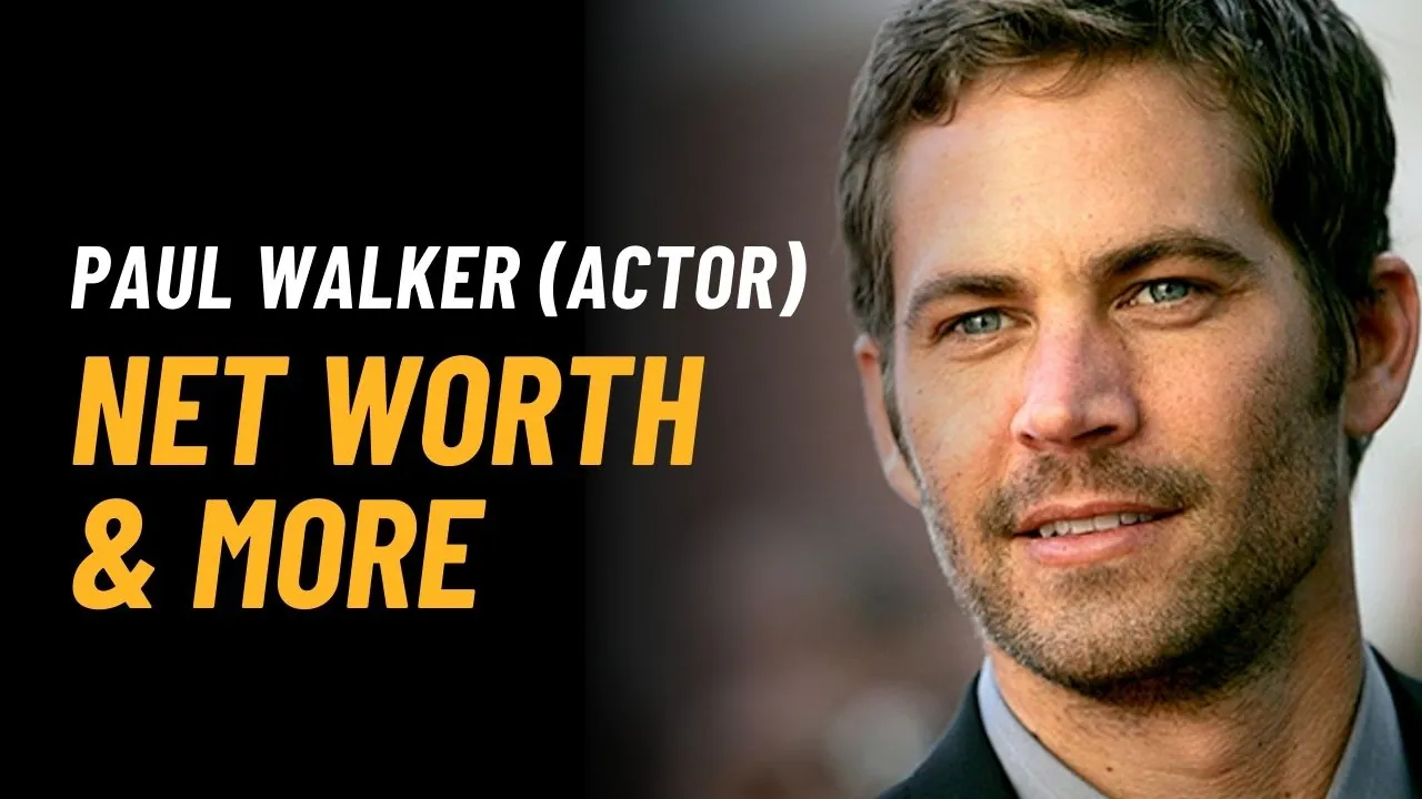 Paul Walker Net Worth