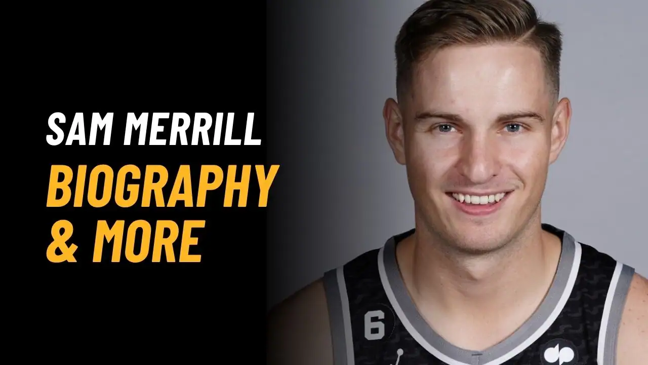 Sam Merrill Bio, Age, Height, Affairs, Kids, Stats, Net Worth And More