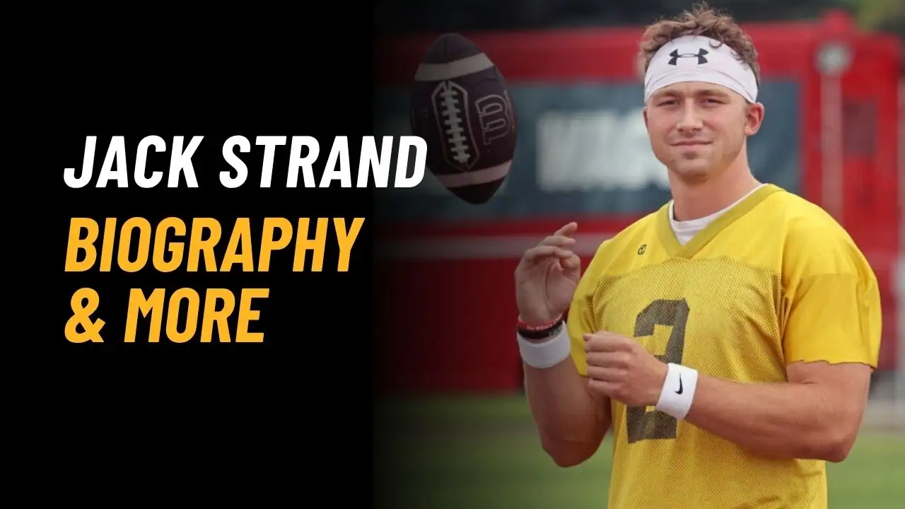 Jack Strand Height, Age, Girlfriend, States, Net Worth And More