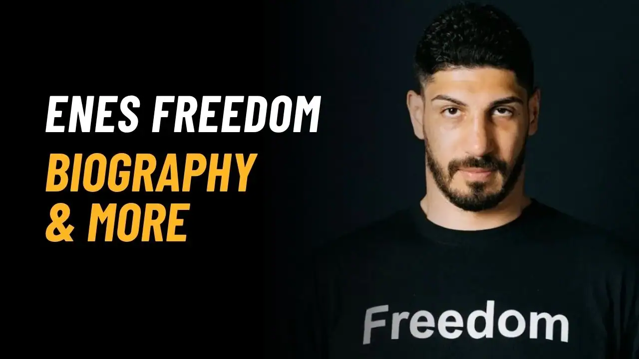 Enes Freedom Bio, Age, Height, Affairs, Net Worth, And More