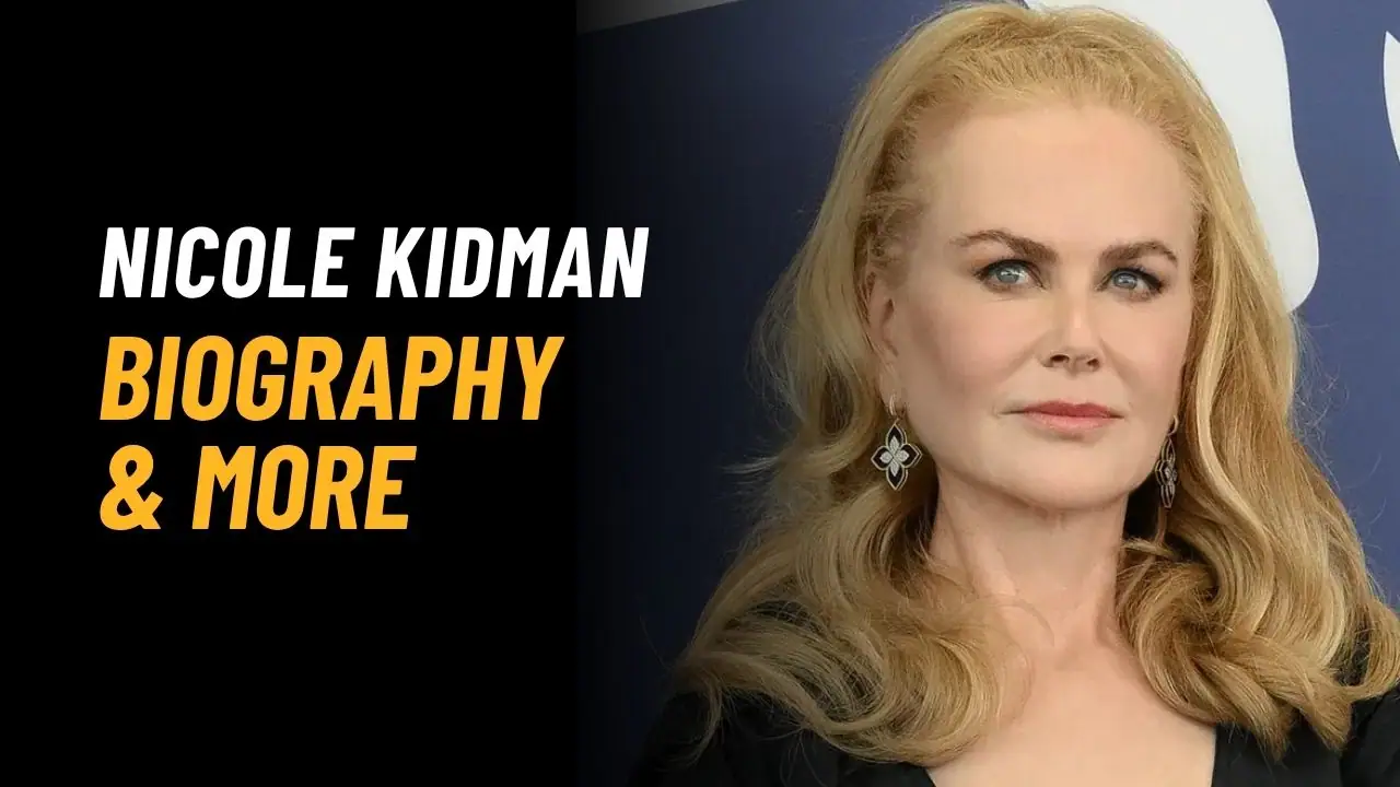 Nicole Kidman Age, Height, Weight, Movies, Net Worth, And More