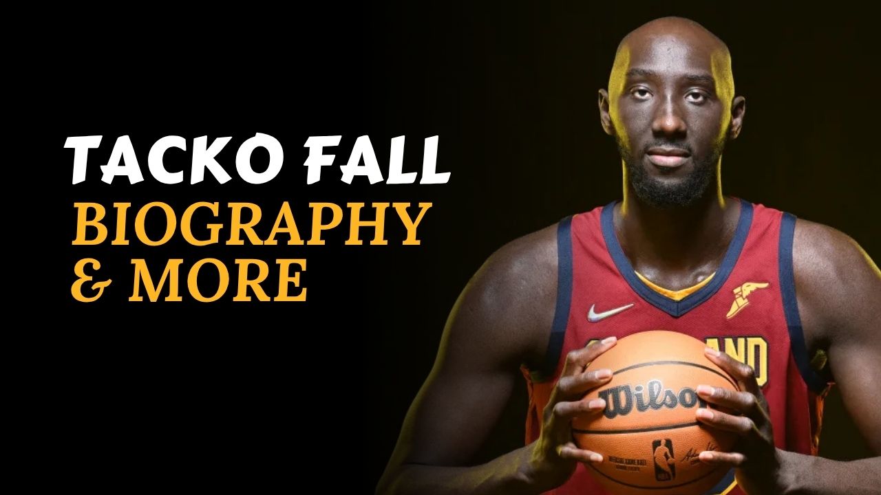 Tacko Fall Height, Age, Affairs, Stats, Net Worth, And More