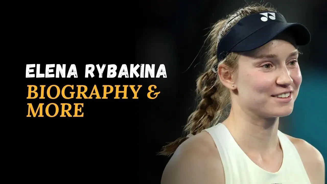Elena Rybakina Height, Age, Affairs, Titles, Net Worth And More