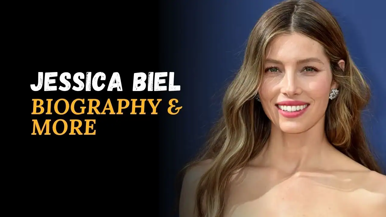 Jessica Biel Biography, Age, Height, Affairs, Net Worth, And More